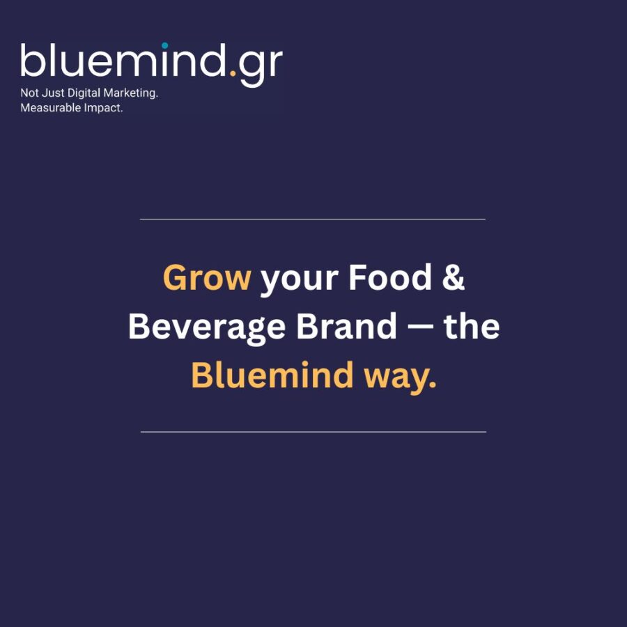 εξειδικευση σε τροφιμα και ποτα Bluemind digital agency